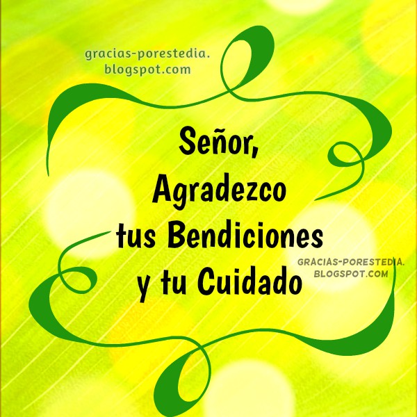 Señor, gracias por tus Bendiciones en este día. Frases en Oración