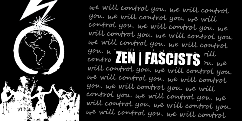 ZEN FASCISTS