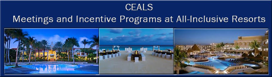 CEALS - Meetings and Incentive Travel Programs at All-Inclusive Resorts