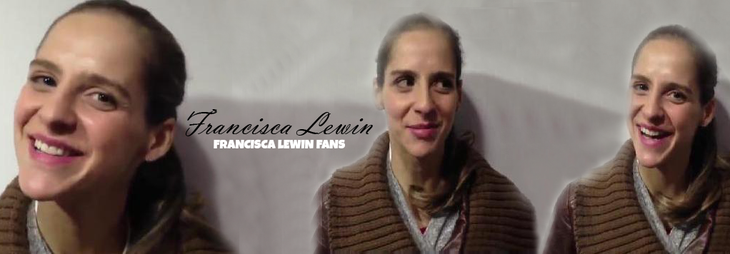 ~Francisca Lewin Fans~