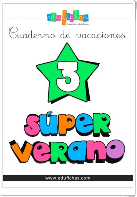 http://www.edufichas.com/wp-content/uploads/2015/06/sv-03-cuadernillo-de-verano.pdf