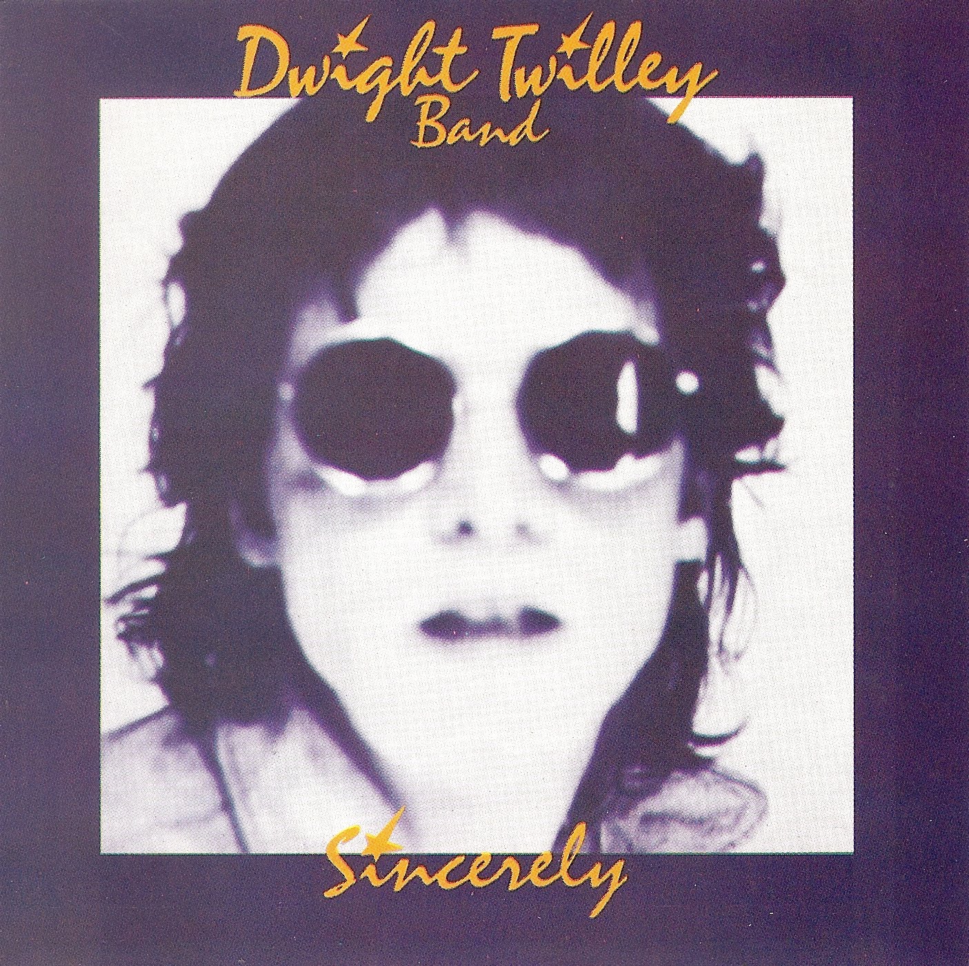 Sincerely - Dwight Twilley Band