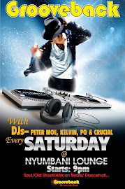 GROOVEBACK @NYUMBANI LOUNGE EVERY SATURDAY