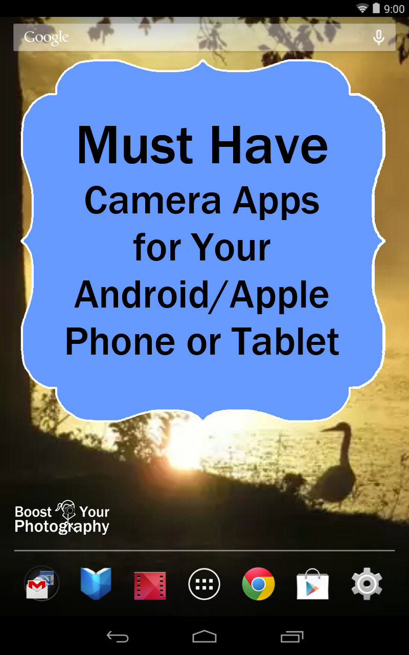 Must Have Photography Camera Apps for Your Android or iPhone Phone or