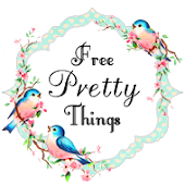 Free Pretty Things For You