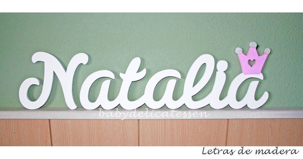 BABY DELICATESSEN LETRAS DE MADERA NATALIA Y ELENA