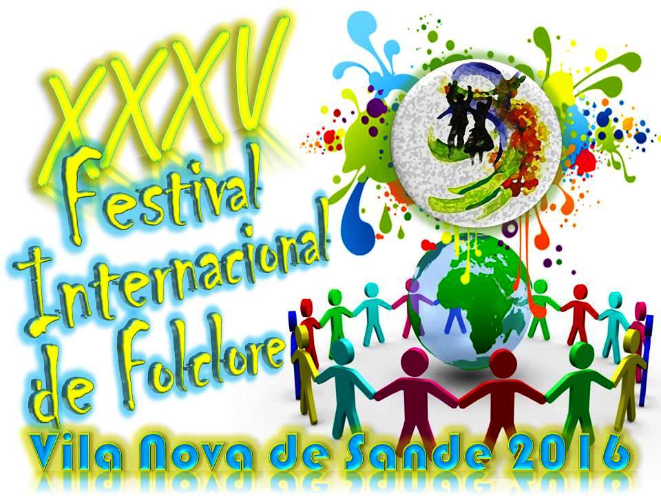 XXXV Festival Internacional de Folclore - Vila Nova de Sande 2016