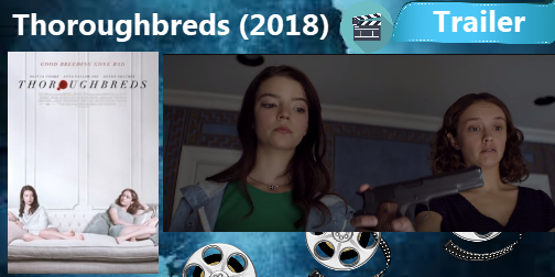 Thoroughbreds (2018) Official Trailer