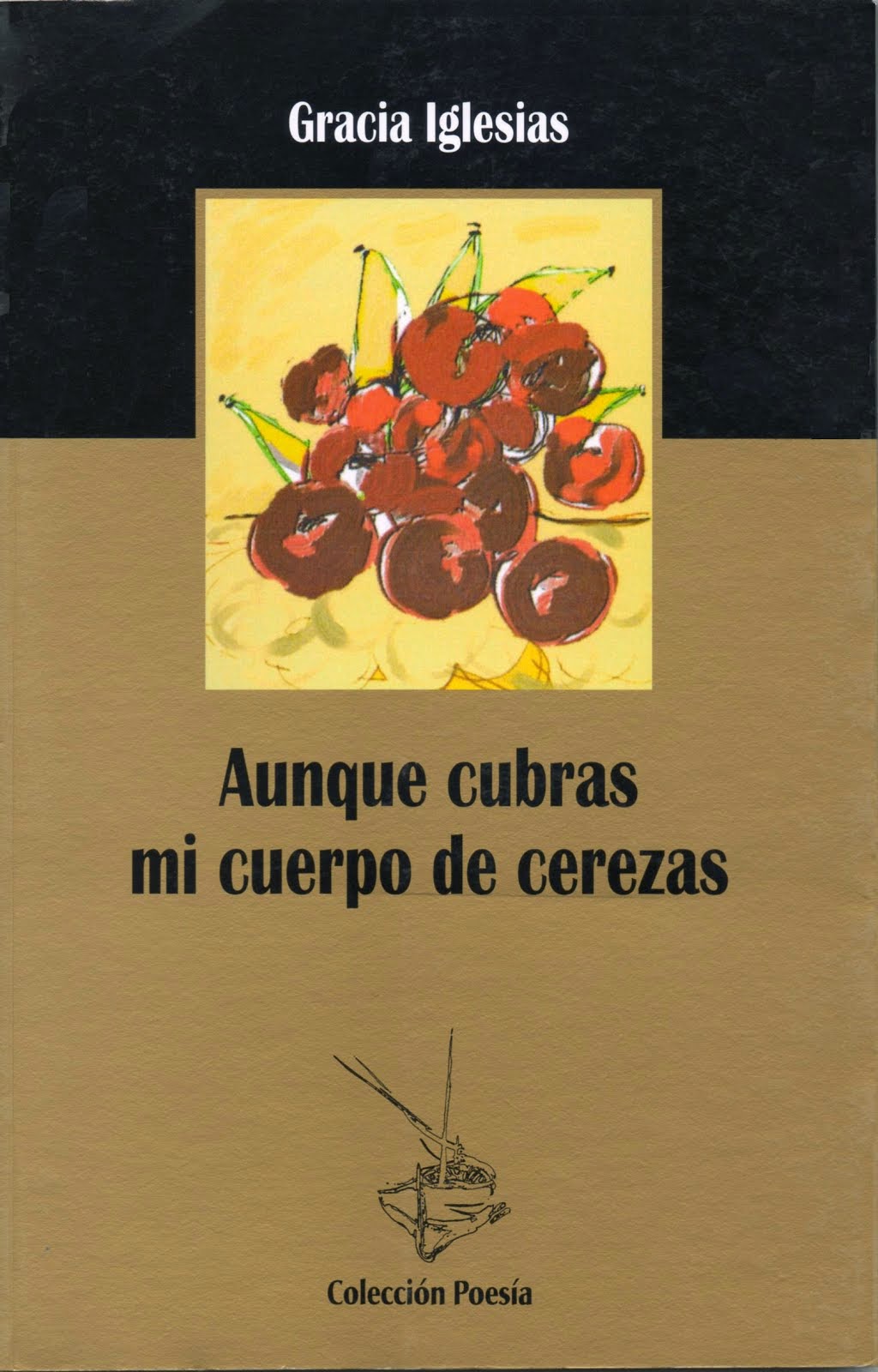 Aunque cubras mi cuerpo de cerezas