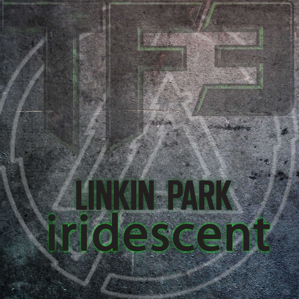 Linkin Park Iridescent