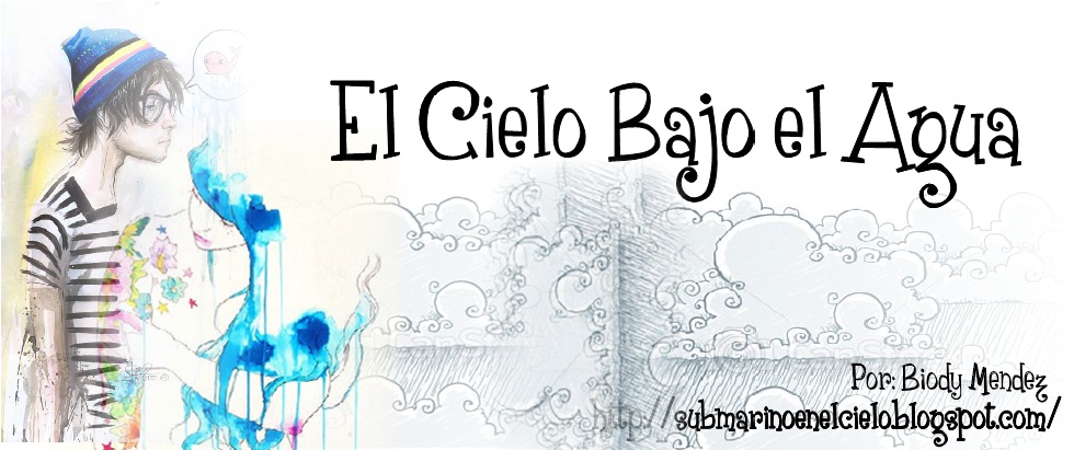 El Cielo Bajo el Agua