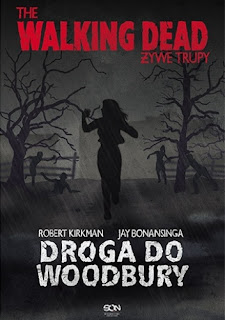 [90] The walking dead. Droga do Woodbury - Robert Kirkman, Jay Bonansinga 