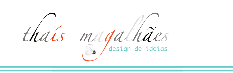 Thaís Magalhães - Design de Ideias