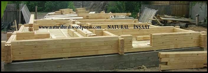 Natural Insaat 0533 730 16 51 Ahsap Yapi Malzemeleri