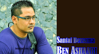 Santai Bersama BEN ASHAARI