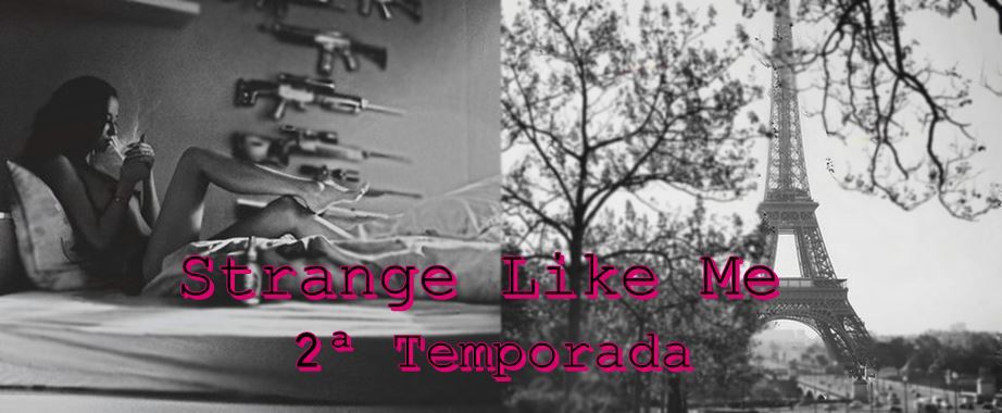 Strange Like Me 2ª Temporada (Tom Kaulitz y Tu)