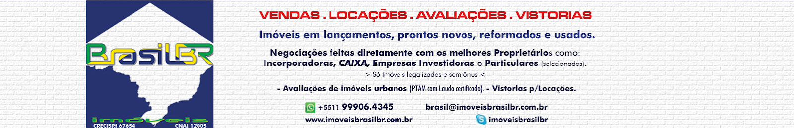Imóveis BrasilBR - Imóveis Residenciais, Comerciais e Corporativos. Avaliações de Imóveis.