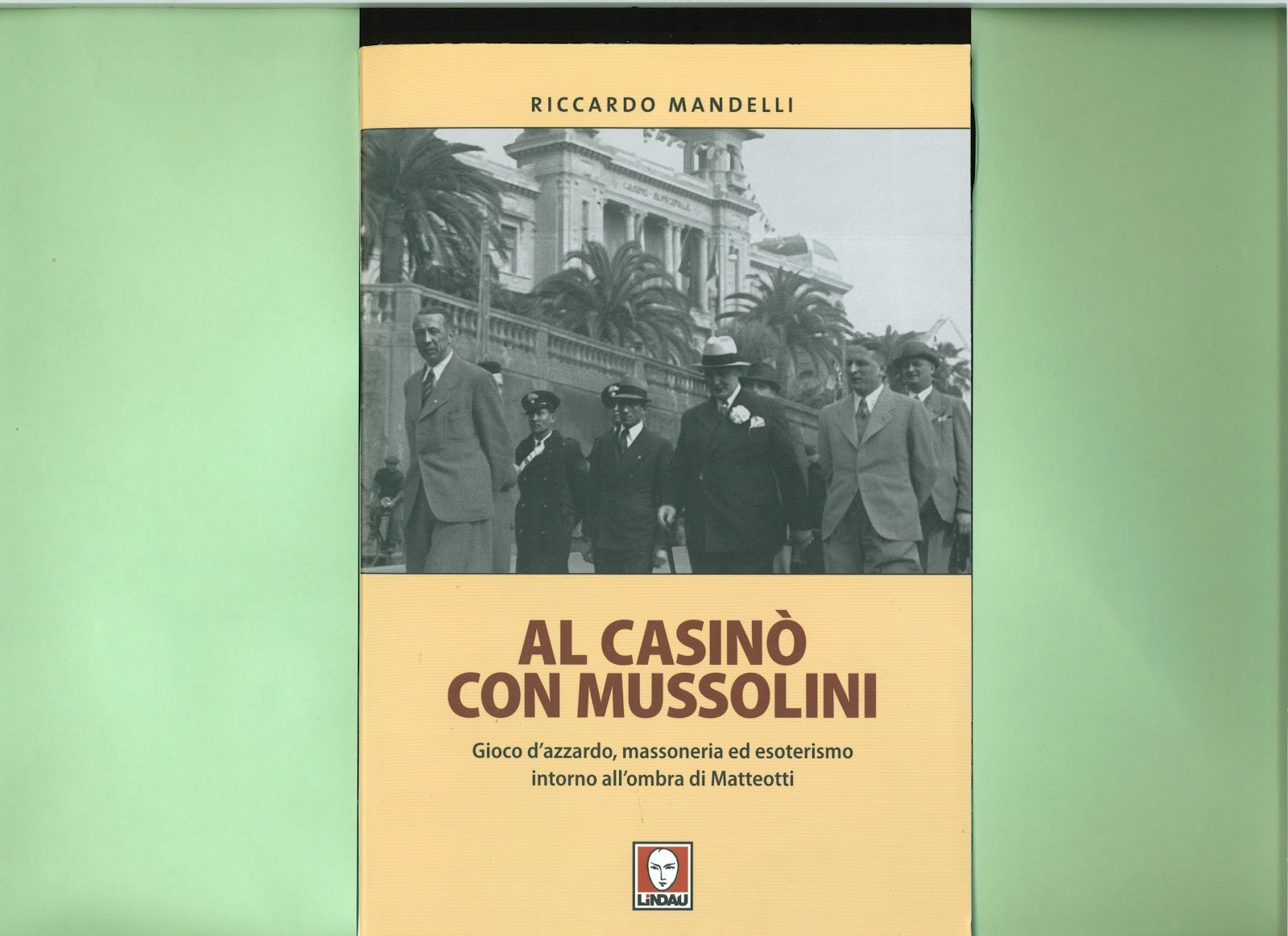 Al casino con mussolini