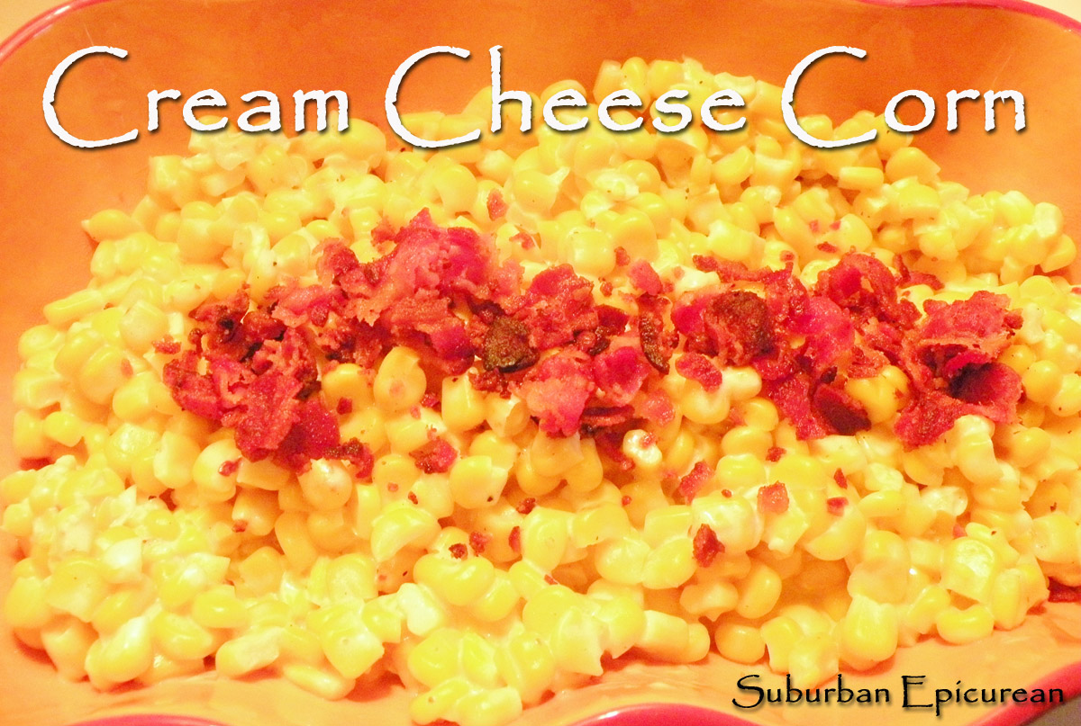 Suburban Epicurean Cream Cheese Corn