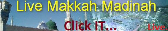 Go To Live Makkah Madinah...