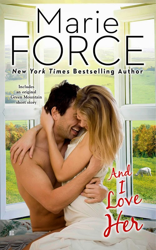 And I Love Her by Marie Force Green Mountain Series, Contemporary Romance, Romance,