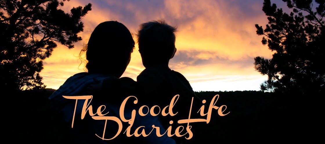 The Good Life Diaries