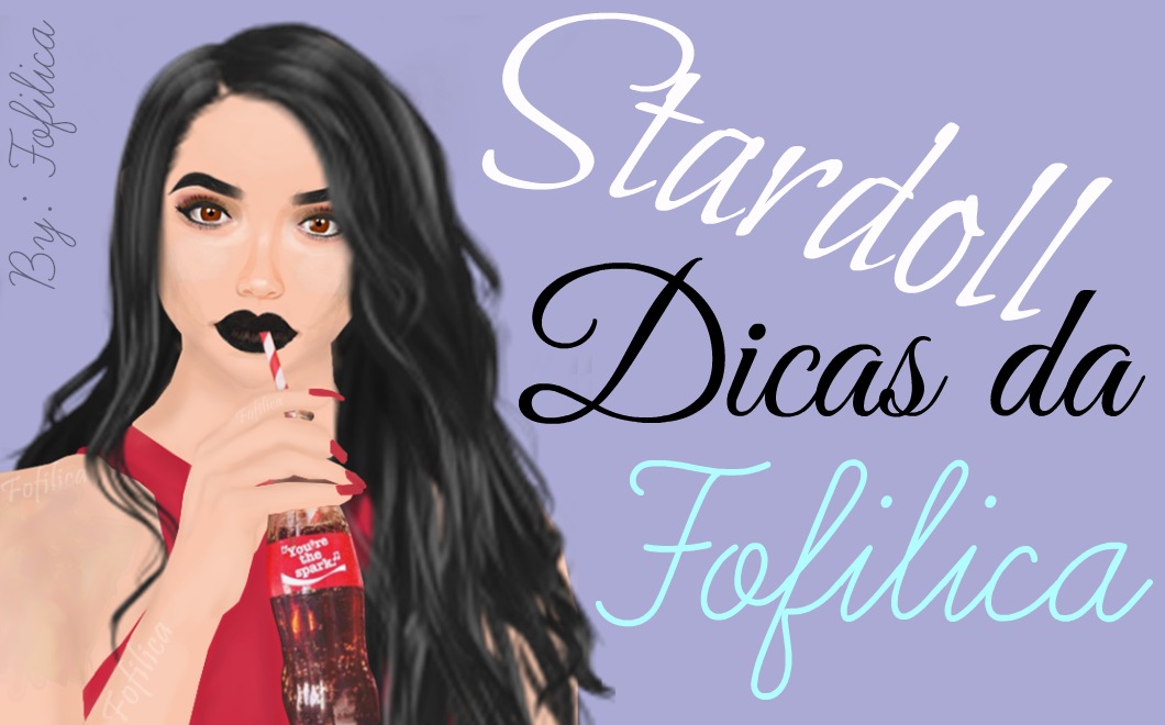 Stardoll Dicas da Fofilica