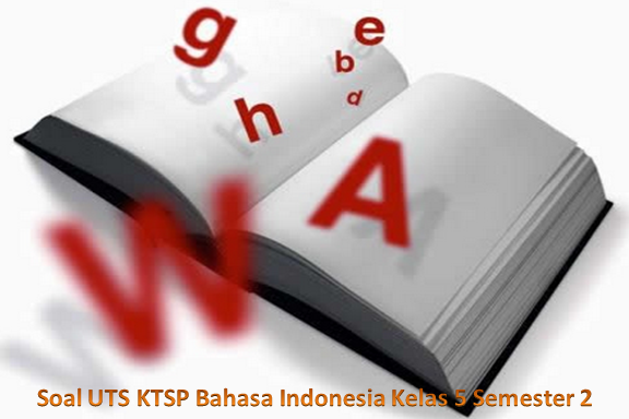 Soal essay bahasa indonesia kelas 9 ktsp 07 picture