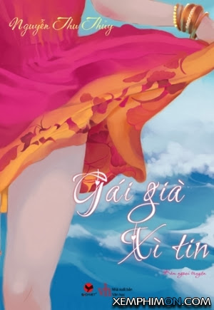 Gái Già Xì Tin - Vtv6 Gái Già Xì Tin - Vtv6