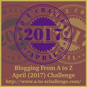 Blogging from A to Z Challenge 2017