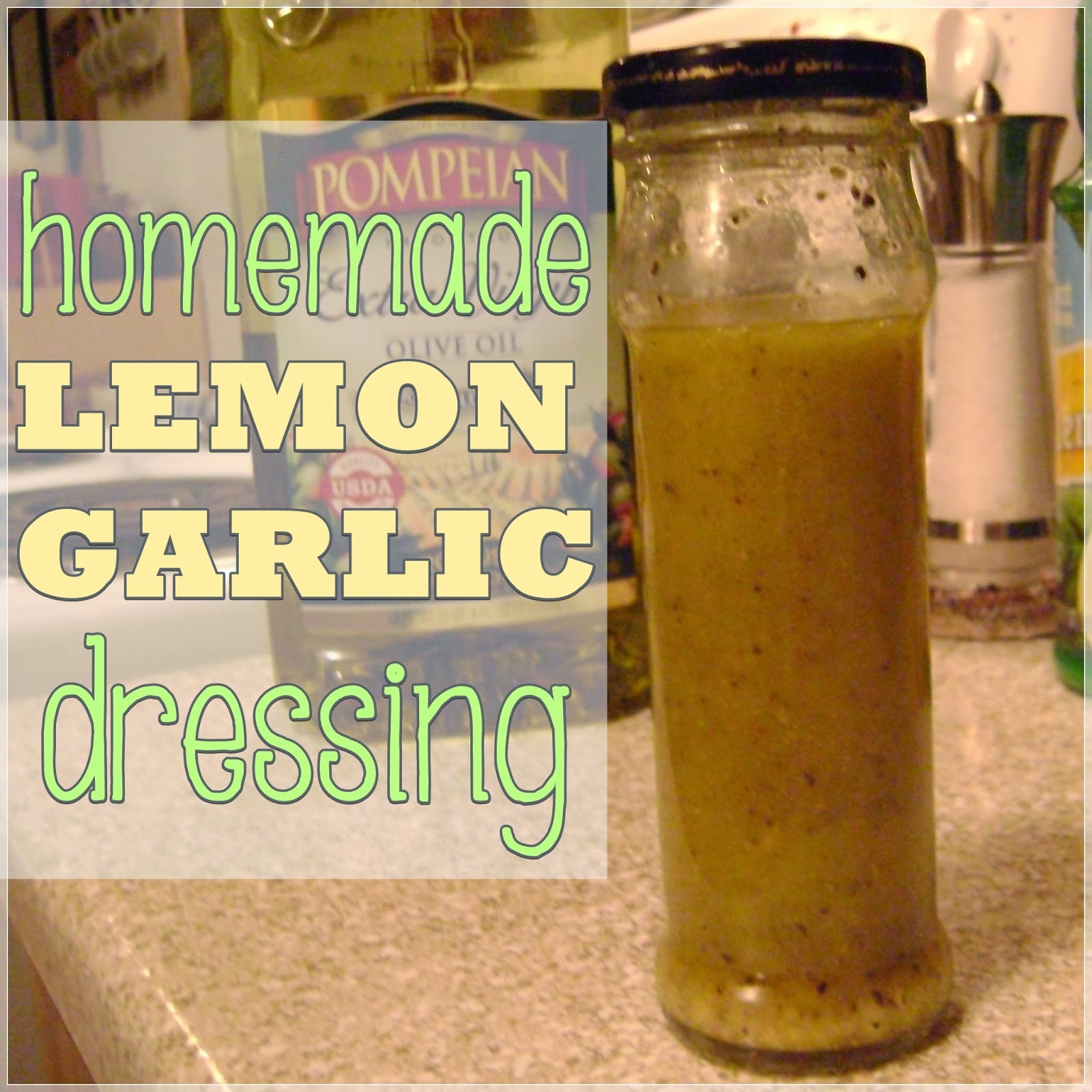 Let's Drink Coffee, Darling Lemon Garlic Salad Dressing