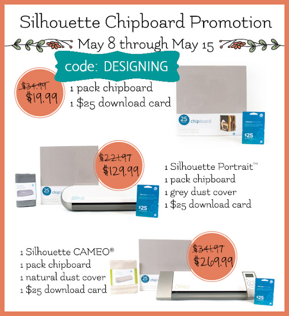 Silhouette May Promotion - sale on Silhouette and Chipboard @SimplyDesigning with code: DESIGNING.  #silhouette #spon