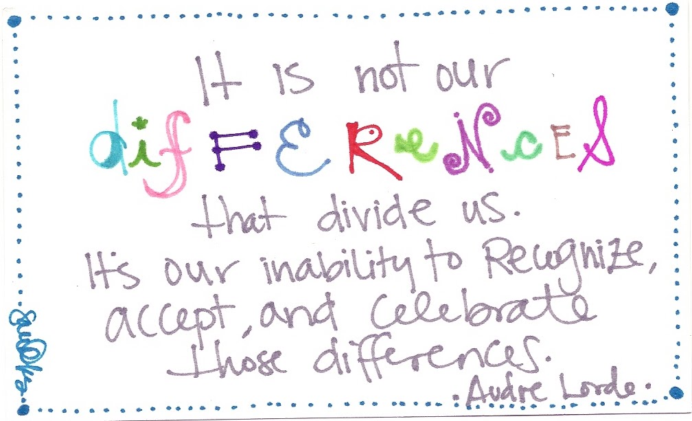 Inspired By Quotes: It is not our differences...