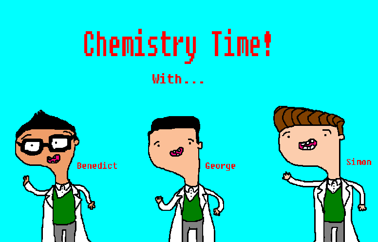 Chemistry Time!
