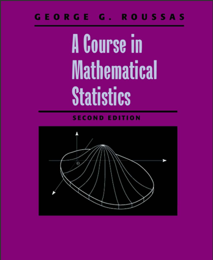 A Course in Mathematical Statistics George G. Roussas