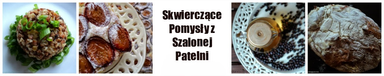 Skwierczące Pomysły z Szalonej Patelni