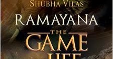 A Sneak Peak Into Mythology - ‘Ramayana - The Game Of Life : The Shattered Dreams’
