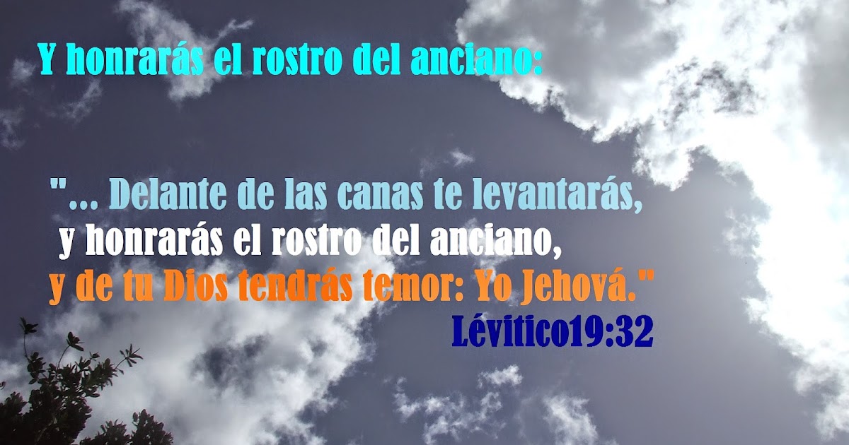 Compartamos la Palabra de Elohim Delante de las canas te levantarás, y