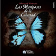 Las mariposas de la libertad