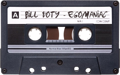 Bill Doty - Egomaniac