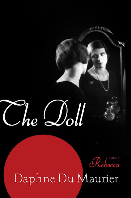 The Doll: The Lost Short Stories Daphne Du Maurier