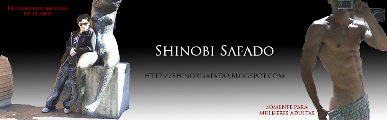 Shinobi (忍び) Safado