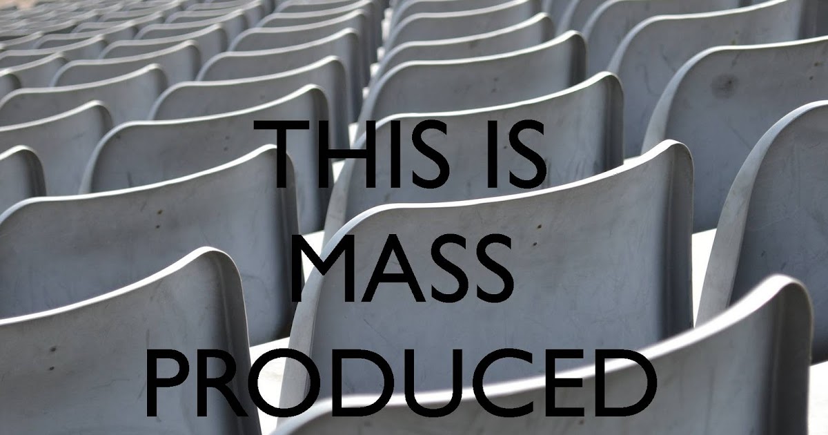 Mass Produced Mass Produced Chairs