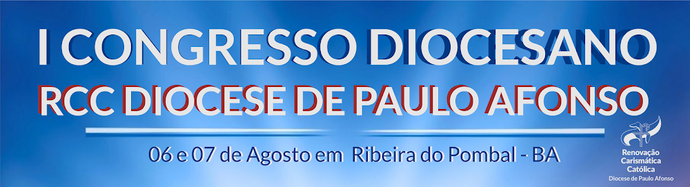 Congresso RCC Diocese de Paulo Afonso