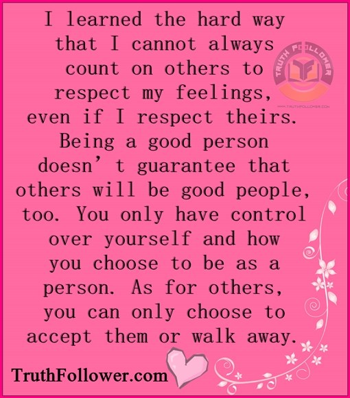 Being a good person control over yourself and respect others Feelings