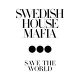 download save the world swedish house mafia
