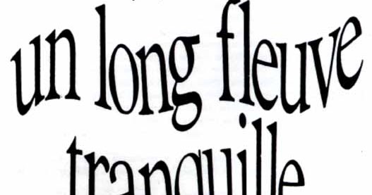 ETIENNE CHATILIEZ - LA VIE EST UN LONG FLEUVE TRANQUILLE (1988)
