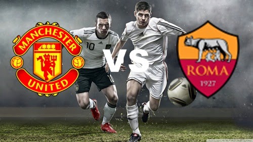 Prediksi Skor Terjitu Manchester United vs Roma jadwal 27 Juli 2014