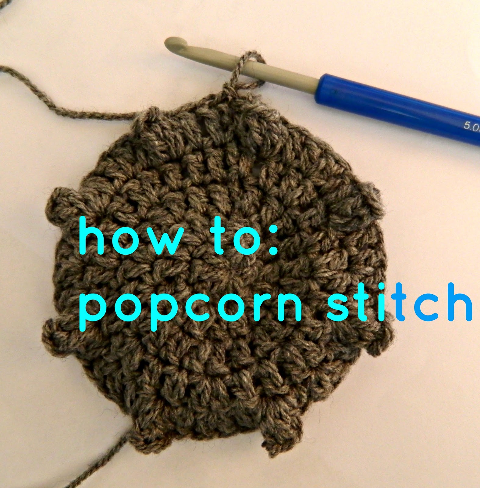 Chunky Stitches How To My Version of the Popcorn Stitch