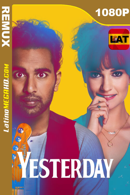 Yesterday (2019) Latino HD BDREMUX 1080P ()